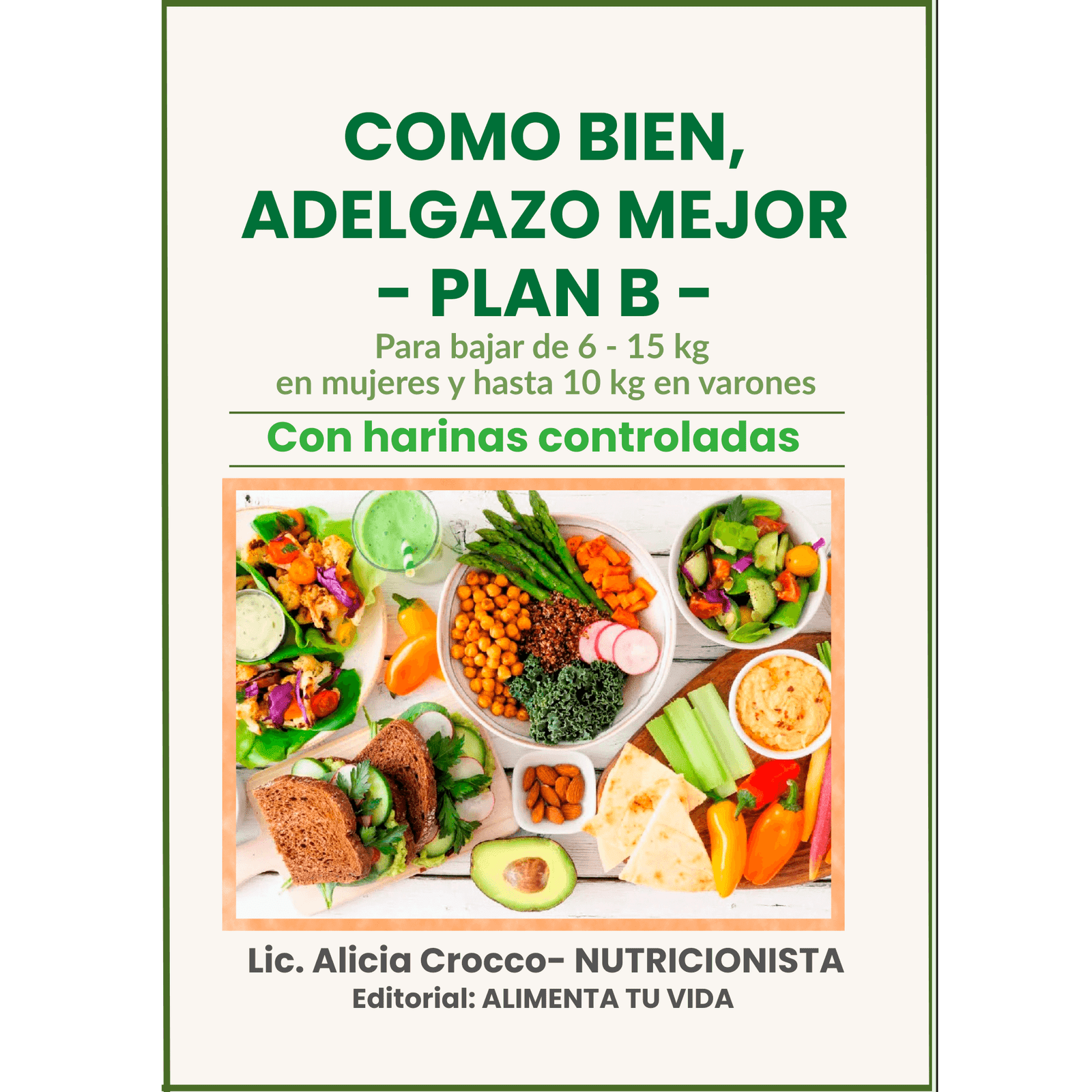 Como Bien, Adelgazo Mejor. Plan B